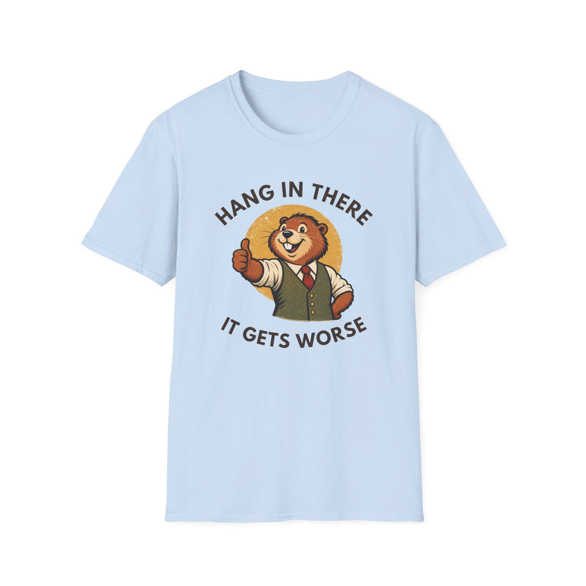 Hang In There Beaver Tee