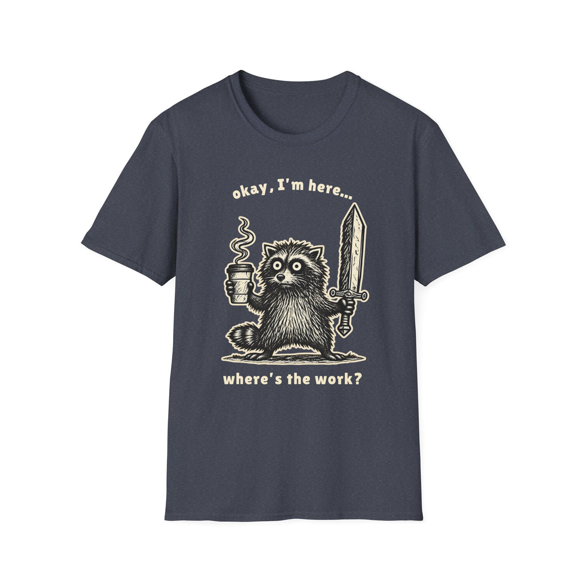 Where’s the Work? Raccoon Tee
