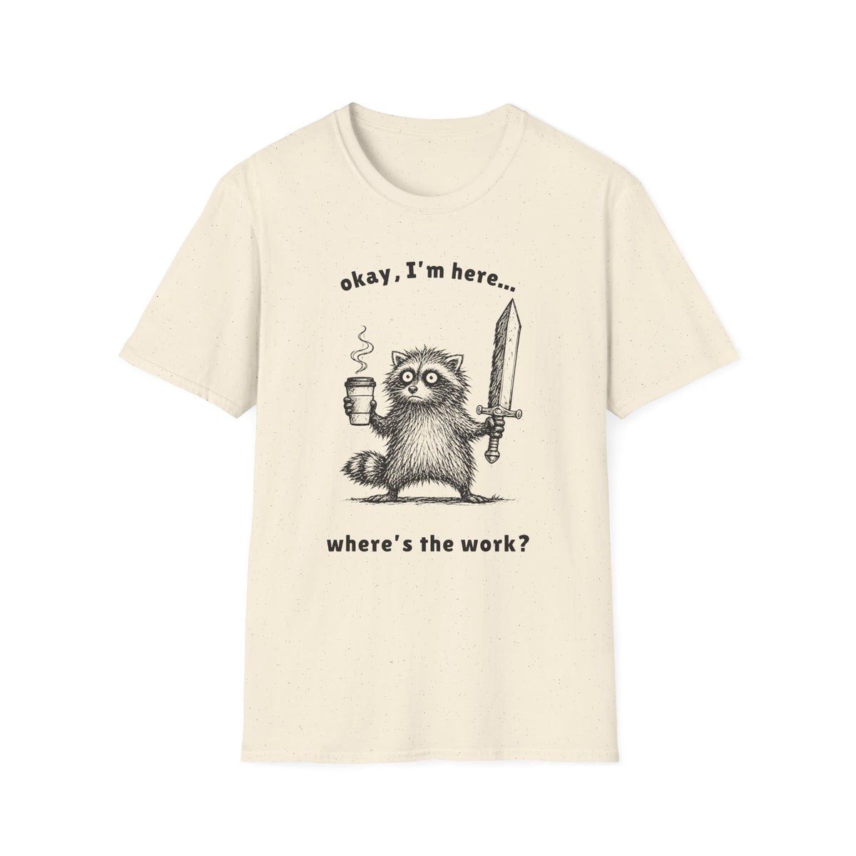 Where’s the Work? Raccoon Tee