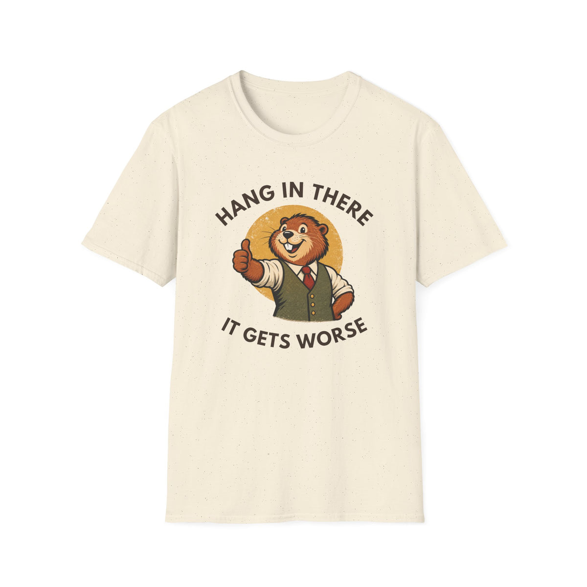 Hang In There Beaver Tee