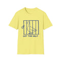 Got Too Silly Goose Tee