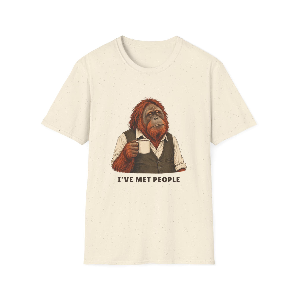I’ve Met People Orangutan Tee