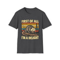 First of All, I’m a Delight Possum Tee