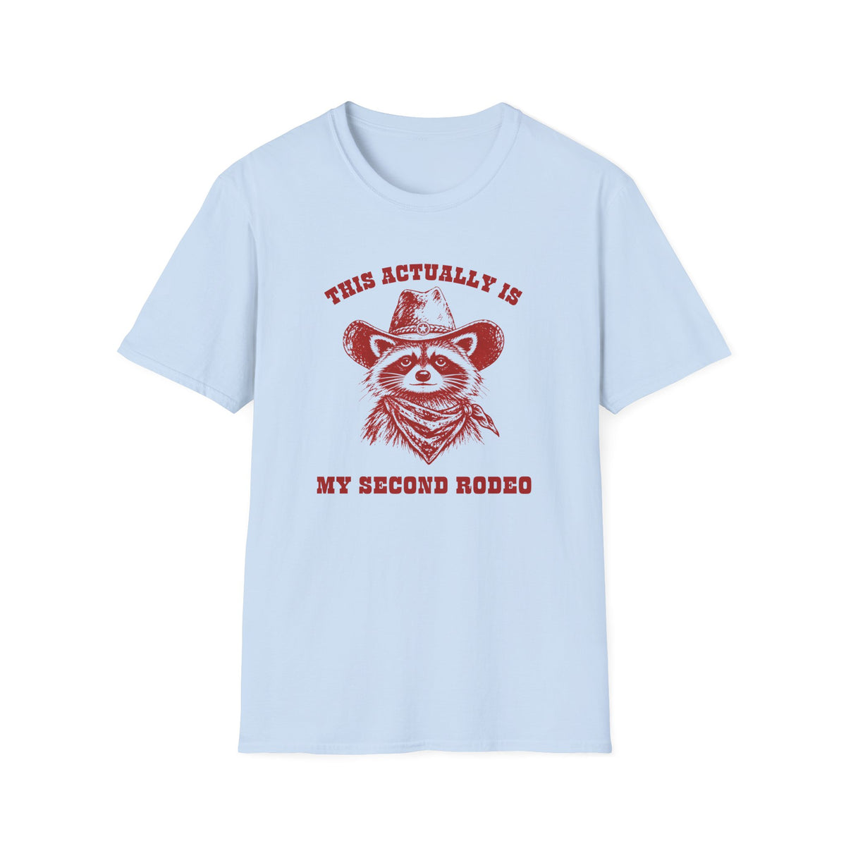 My Second Rodeo Raccoon Tee