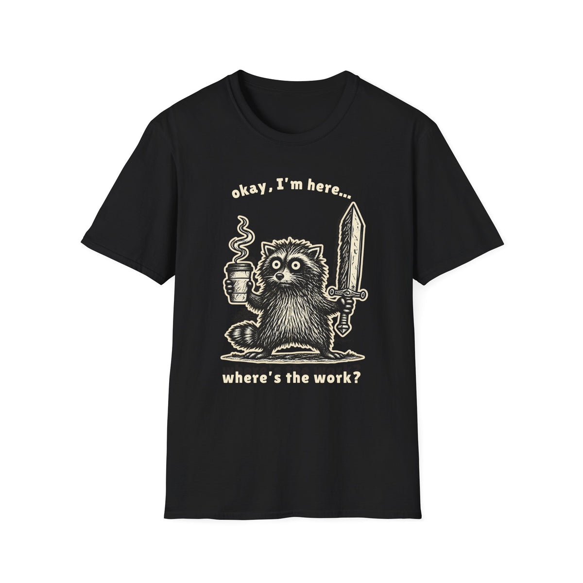 Where’s the Work? Raccoon Tee