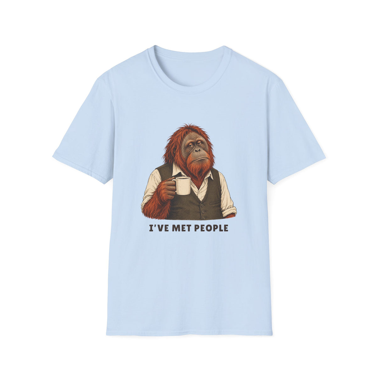 I’ve Met People Orangutan Tee