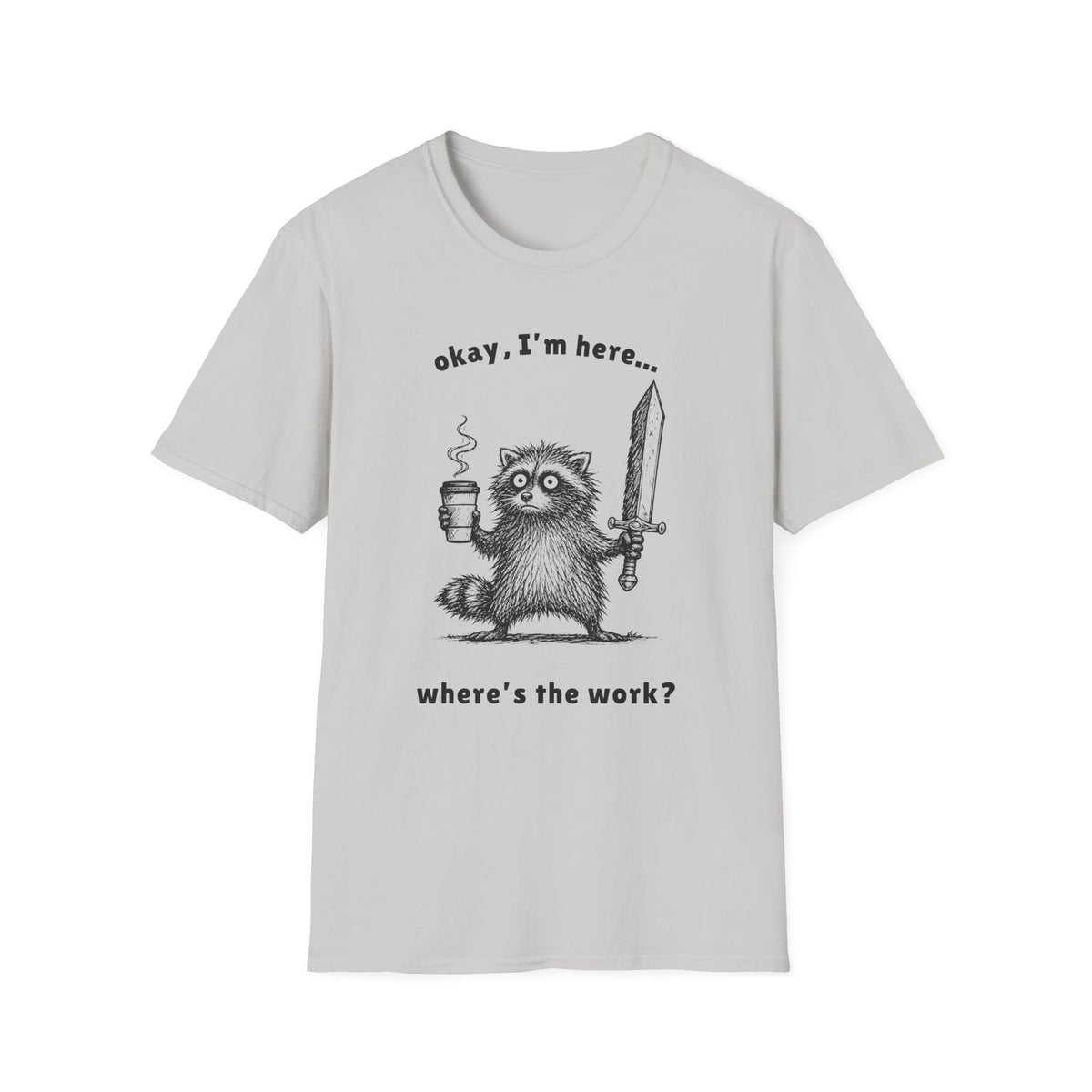 Where’s the Work? Raccoon Tee