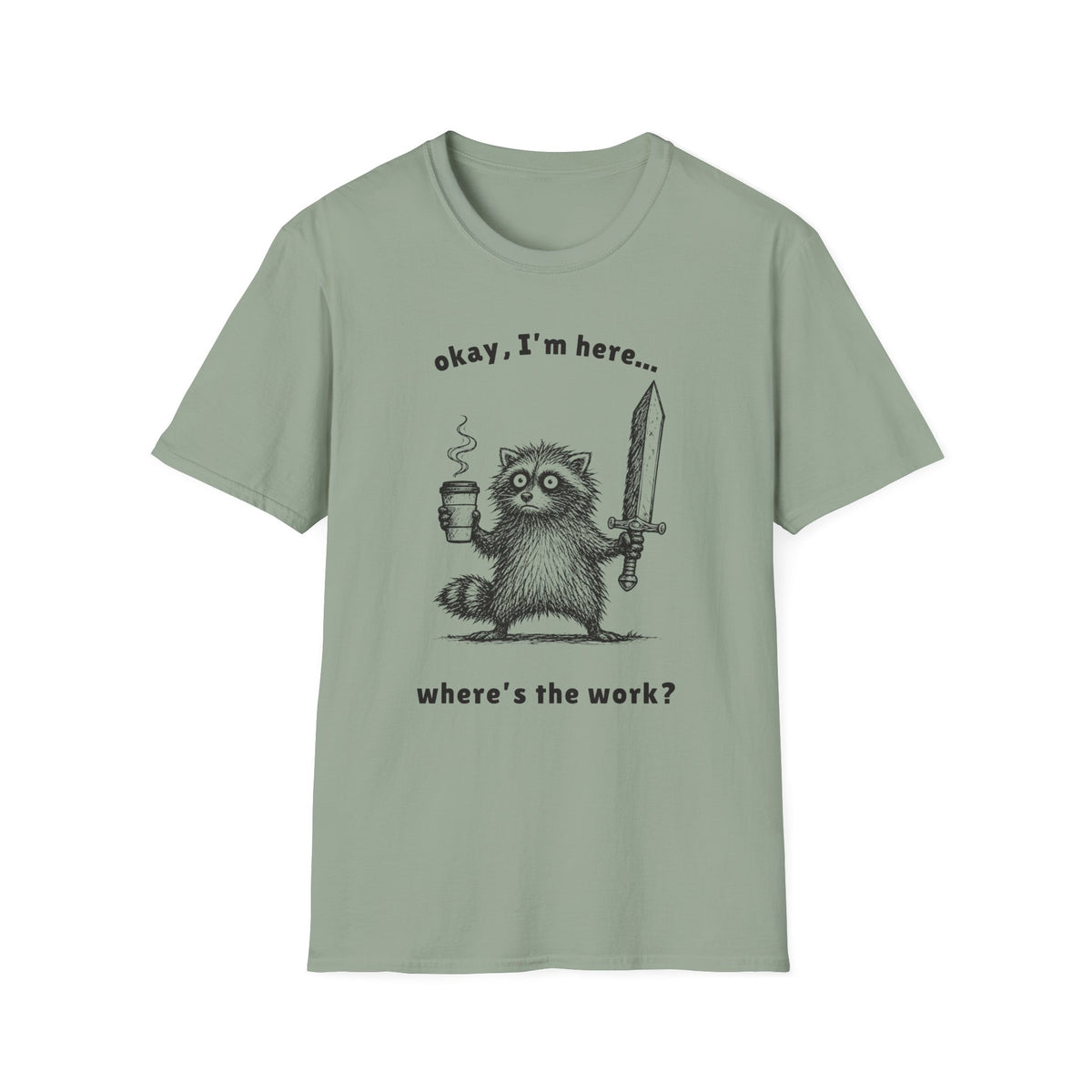 Where’s the Work? Raccoon Tee