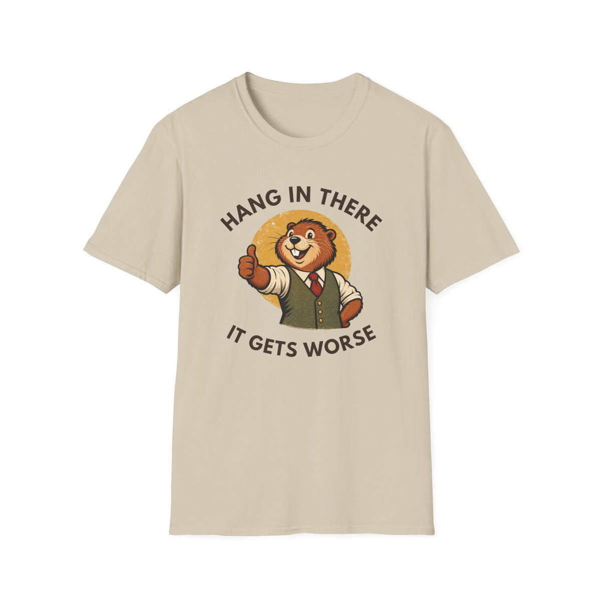 Hang In There Beaver Tee